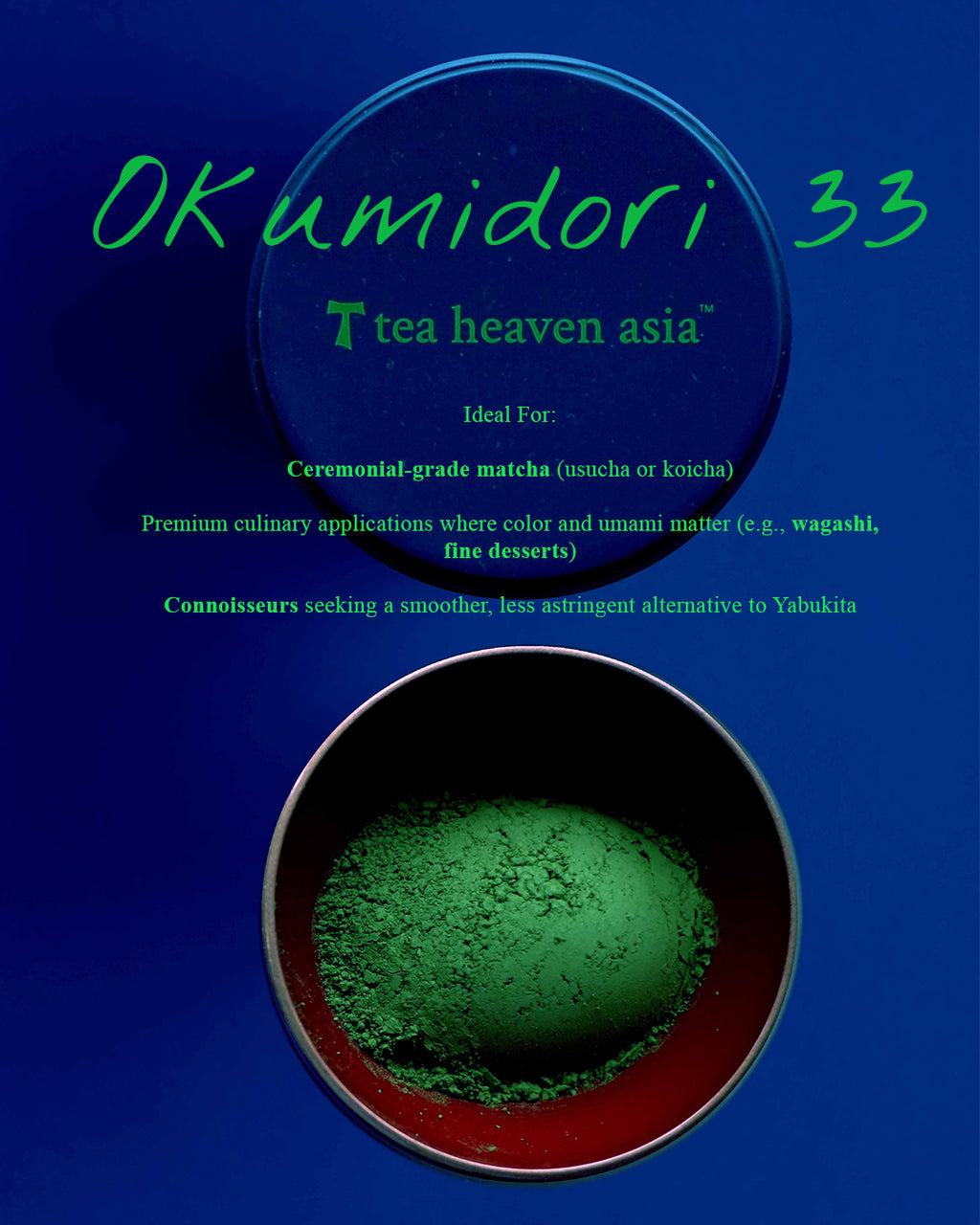 Matcha Supreme Ceremonial - Okumidori 33